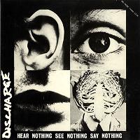 discharge - hear nothing see nothing say nothing lp 200x200 (1)