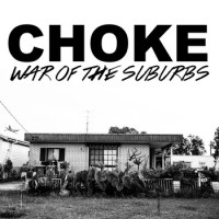 Choke - War of the Suburbs EP